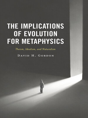 cover image of The Implications of Evolution for Metaphysics